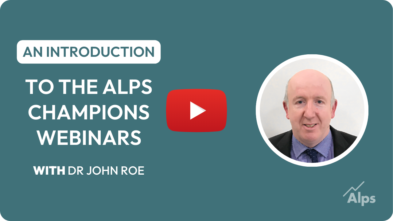 An Introduction to the Alps Champions Webinars with Dr John Roe